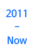 2011.-Now